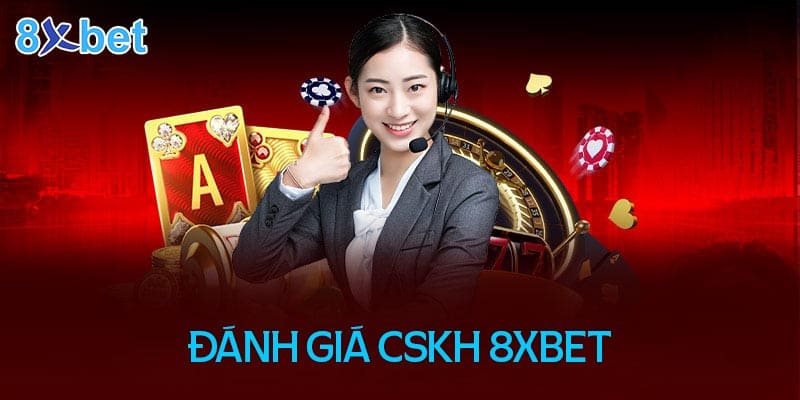 dịch vụ chăm sóc khách hàng 8xbet có tốt không? Đánh giá nhanh featured image